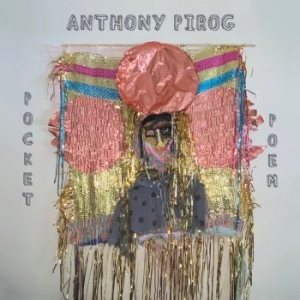 Pirog Anthony - Pocket Poem in der Gruppe CD bei Bengans Skivbutik AB (3906139)
