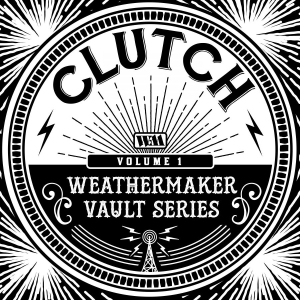 Clutch - Weathermaker Vaults in der Gruppe UNSERE TIPPS / Record Store Day / RSD2013-2020 bei Bengans Skivbutik AB (3906142)