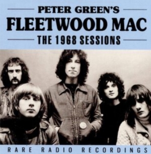 Greens Peter Fleetwood Mac - 1968 Sessions (Live Broadcast) in der Gruppe CD / Pop-Rock bei Bengans Skivbutik AB (3906177)