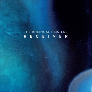 The Rheingans Sisters - Receiver in der Gruppe CD bei Bengans Skivbutik AB (3906194)