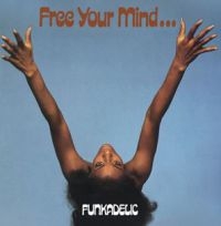 Funkadelic - Free Your Mind.. And Your Ass Will Follow (Ltd Color Vinyl) in der Gruppe Labels / Woah Dad / Dold_tillfall bei Bengans Skivbutik AB (3906368)