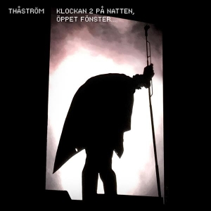 Thåström - Klockan 2 På Natten, Öppet Fönster... in der Gruppe VINYL / Pop-Rock,Övrigt bei Bengans Skivbutik AB (3907988)