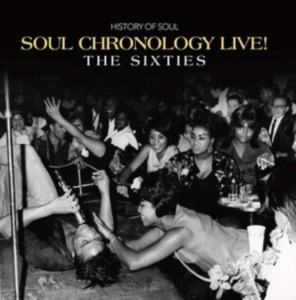 Blandade Artister - Soul Chronology Live! (The Sixties) in der Gruppe CD / RnB-Soul bei Bengans Skivbutik AB (3910663)