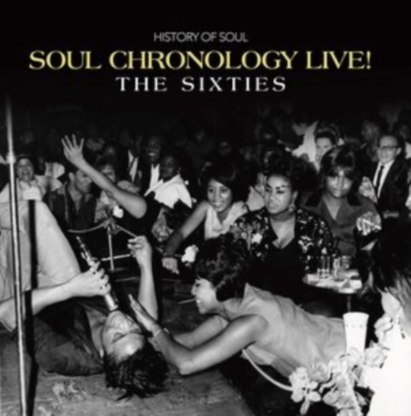 Blandade Artister - Soul Chronology Live! (The Sixties) in der Gruppe CD / Bestseller bei Bengans Skivbutik AB (3910663)