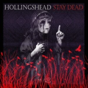 Hollingshead - Stay Dead in der Gruppe Labels / Woah Dad / Dold_tillfall bei Bengans Skivbutik AB (3910673)