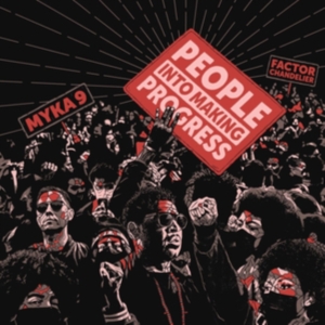 Myka 9 And Factor Chandelier - People Into Making Progress in der Gruppe Labels / Woah Dad / Dold_tillfall bei Bengans Skivbutik AB (3910681)