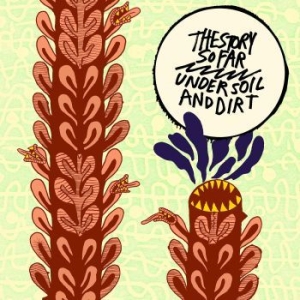 Story So Far - Under Soil And Dirt in der Gruppe VINYL / Rock bei Bengans Skivbutik AB (3910691)