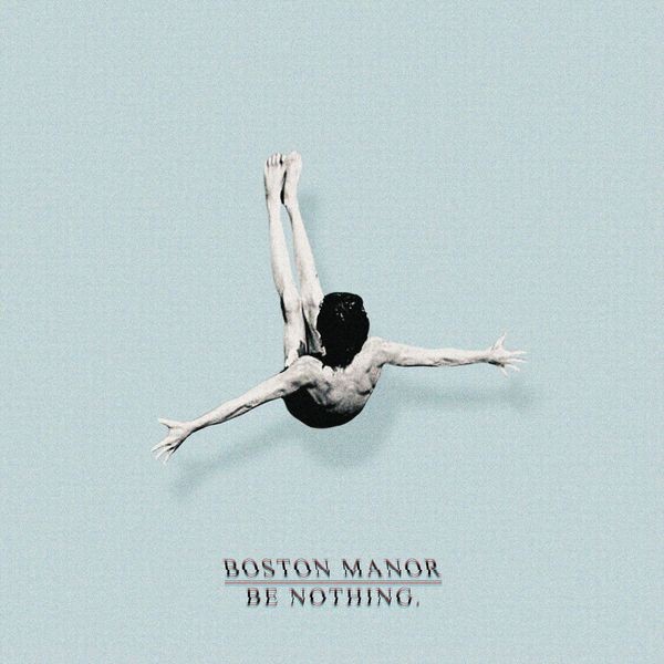Boston Manor - Be Nothing in der Gruppe VINYL / Rock bei Bengans Skivbutik AB (3910856)
