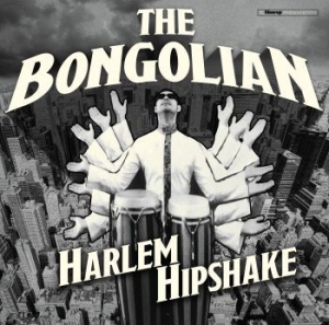 Bongolian - Harlem Hipshake in der Gruppe VINYL / Rock bei Bengans Skivbutik AB (3910881)