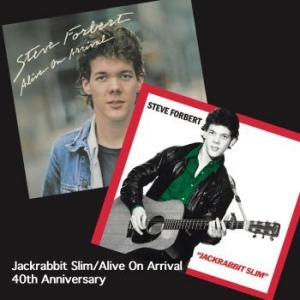 Forbert Steve - Jackrabbit Slim / Alive On Arrival in der Gruppe CD bei Bengans Skivbutik AB (3910912)