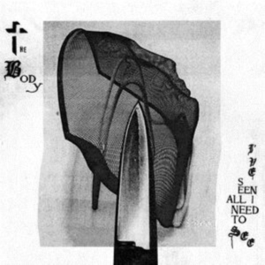 Body The - I?Ve Seen All I Need To See in der Gruppe CD bei Bengans Skivbutik AB (3910922)