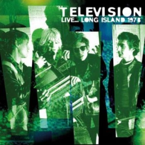 Television - Liveà Long Island 1978 in der Gruppe CD bei Bengans Skivbutik AB (3910969)