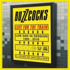 Buzzcocks - Late For The Train:Live And In Sess in der Gruppe CD bei Bengans Skivbutik AB (3910987)