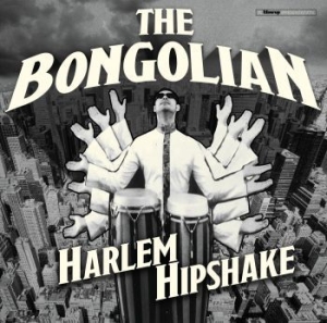 Bongolian - Harlem Hipshake in der Gruppe CD bei Bengans Skivbutik AB (3910996)