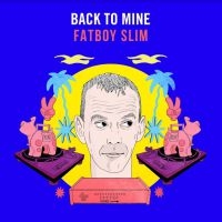 Various Artists - Back To Mine: Fatboy Slim in der Gruppe CD bei Bengans Skivbutik AB (3911001)