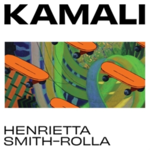 Smith-Rolla Henrietta - Kamali in der Gruppe VINYL bei Bengans Skivbutik AB (3912126)