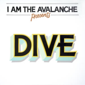 I Am The Avalanche - Dive in der Gruppe Labels / Woah Dad / Dold_tillfall bei Bengans Skivbutik AB (3912146)
