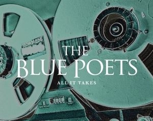 Blue Poets - All It Takes in der Gruppe CD / Pop bei Bengans Skivbutik AB (3913324)