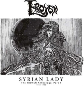 Troyen - Syrian Lady - Anthology I (1981-198 in der Gruppe VINYL / Hårdrock bei Bengans Skivbutik AB (3913859)