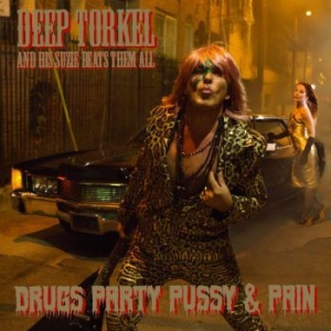 Deep Torkel & His Suzie Beats Them - Drugs Party Pussy & Pain (Vinyl Lp in der Gruppe VINYL / Rock bei Bengans Skivbutik AB (3914616)