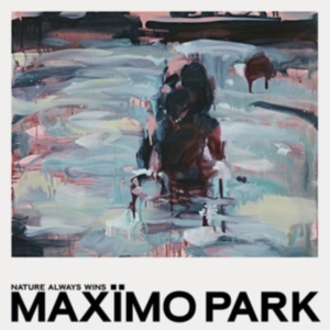 Maximo Park - Nature Always Wins in der Gruppe Labels / Woah Dad / Dold_tillfall bei Bengans Skivbutik AB (3914893)
