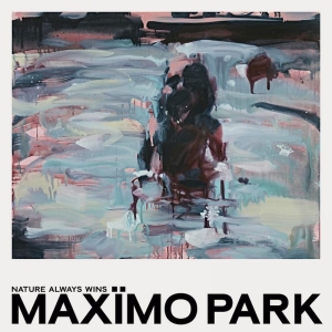 Maximo Park - Nature Always Wins in der Gruppe CD bei Bengans Skivbutik AB (3914962)
