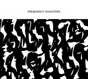 Frequency Disasters - Frequency Disasters in der Gruppe CD bei Bengans Skivbutik AB (3914966)
