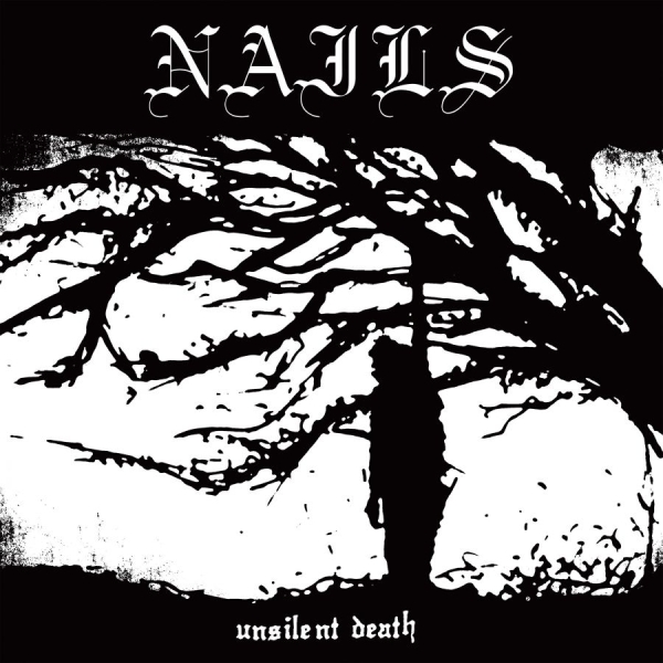 Nails - Unsilent Death in der Gruppe CD / Bestseller bei Bengans Skivbutik AB (3915315)