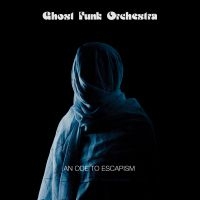 Ghost Funk Orchestra - An Ode To Escapism in der Gruppe VINYL / Pop-Rock bei Bengans Skivbutik AB (3915346)