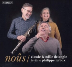 Leroux Philippe - Noûs - Claude Delangle & Odile Dela in der Gruppe MUSIK / SACD / Klassiskt bei Bengans Skivbutik AB (3916352)