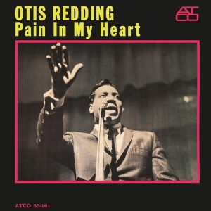 Otis Redding - Pain In My Heart in der Gruppe UNSERE TIPPS / Tipps von Bengans Mitarbeitern / Handverlesener Hip-Hop durch die Jahre bei Bengans Skivbutik AB (3917100)