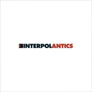 Interpol - Antics in der Gruppe Labels / Woah Dad / Dold_tillfall bei Bengans Skivbutik AB (3917268)