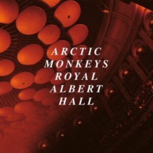Arctic Monkeys - Live At The Royal Albert Hall in der Gruppe Labels / Woah Dad / Dold_tillfall bei Bengans Skivbutik AB (3917408)