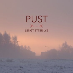 Pust - Lengter Etter Lys in der Gruppe CD bei Bengans Skivbutik AB (3917734)
