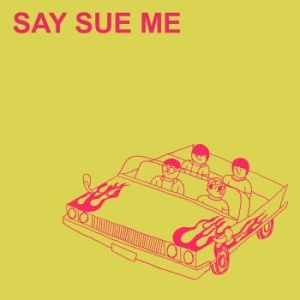 Say Sue Me - Semin in der Gruppe VINYL / Pop-Rock bei Bengans Skivbutik AB (3917742)