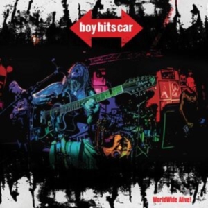 Boy Hits Car - Worldwide Alive in der Gruppe CD / Pop-Rock bei Bengans Skivbutik AB (3917803)