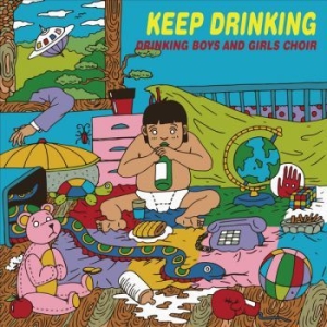 Drinking Boys And Girls Choir - Keep Drinking in der Gruppe CD / Pop-Rock bei Bengans Skivbutik AB (3917816)