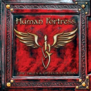 Human Fortress - Epic Tales & Untold Stories (2 Cd) in der Gruppe CD / Hårdrock bei Bengans Skivbutik AB (3917993)