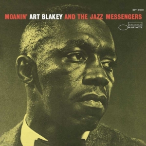 Art Blakey & The Jazz Messengers - Moanin' in der Gruppe UNSERE TIPPS / Klassiska lablar / Blue Note bei Bengans Skivbutik AB (3918005)