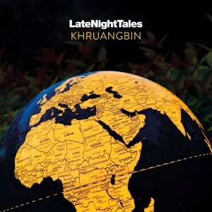Khruangbin - Presents Late Night Tales in der Gruppe CD / Kommande / Pop-Rock bei Bengans Skivbutik AB (3918811)