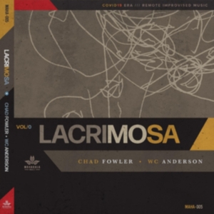 Fowler Chad & Wc Anderson - Lacrimosa in der Gruppe Labels / Woah Dad / Dold_tillfall bei Bengans Skivbutik AB (3918821)