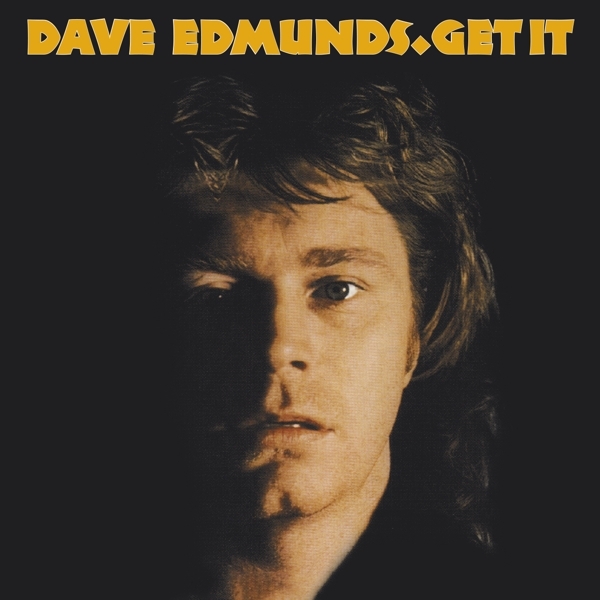 Dave Edmunds - Get It in der Gruppe CD / Bestseller bei Bengans Skivbutik AB (3919180)