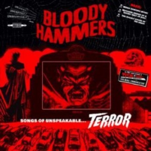Bloody Hammers - Songs Of Unspeakable Terror in der Gruppe Labels / Woah Dad / Dold_tillfall bei Bengans Skivbutik AB (3919407)