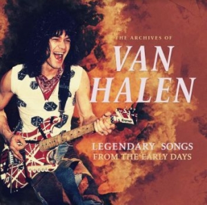 Van Halen - Legendary Songs Of The Early Days in der Gruppe Labels / Woah Dad / Dold_tillfall bei Bengans Skivbutik AB (3919432)