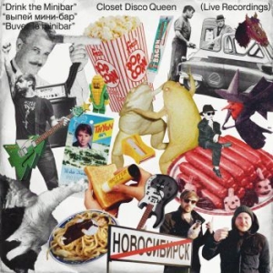 Closet Disco Queen - Drink The Minibar - Live Recordins in der Gruppe VINYL / Pop-Rock bei Bengans Skivbutik AB (3919438)