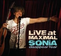 Sonia Disappear Fear - Live At Maximal in der Gruppe CD / Pop-Rock bei Bengans Skivbutik AB (3919471)