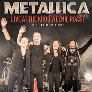 Metallica - Live At The Kroq Weenie Roast (1988 in der Gruppe CD / Hårdrock bei Bengans Skivbutik AB (3919560)