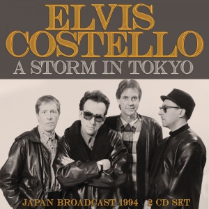 Costello Elvis - Storm In Tokyo (2 Cd) Live Broadcas in der Gruppe CD / Pop-Rock bei Bengans Skivbutik AB (3919563)