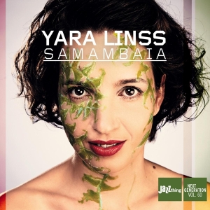 Yara Linss - Samambaia in der Gruppe CD / Jazz bei Bengans Skivbutik AB (3920061)