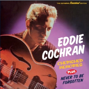 Eddie Cochran - Cherished Memories/Never To Be Forgotten in der Gruppe CD / Pop-Rock,Övrigt bei Bengans Skivbutik AB (3920209)